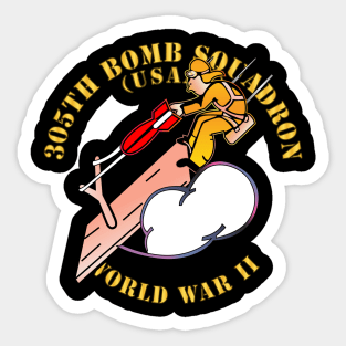 305th Bomb Squadron  Squadron - WWII - USAAF Sticker